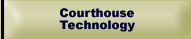 Courthouse Technology